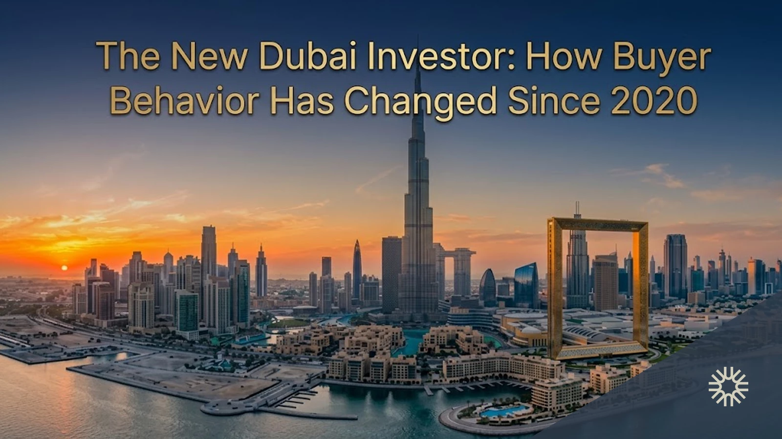 The New Dubai Investor: How Buyer Behavior Has Changed Since 2020
