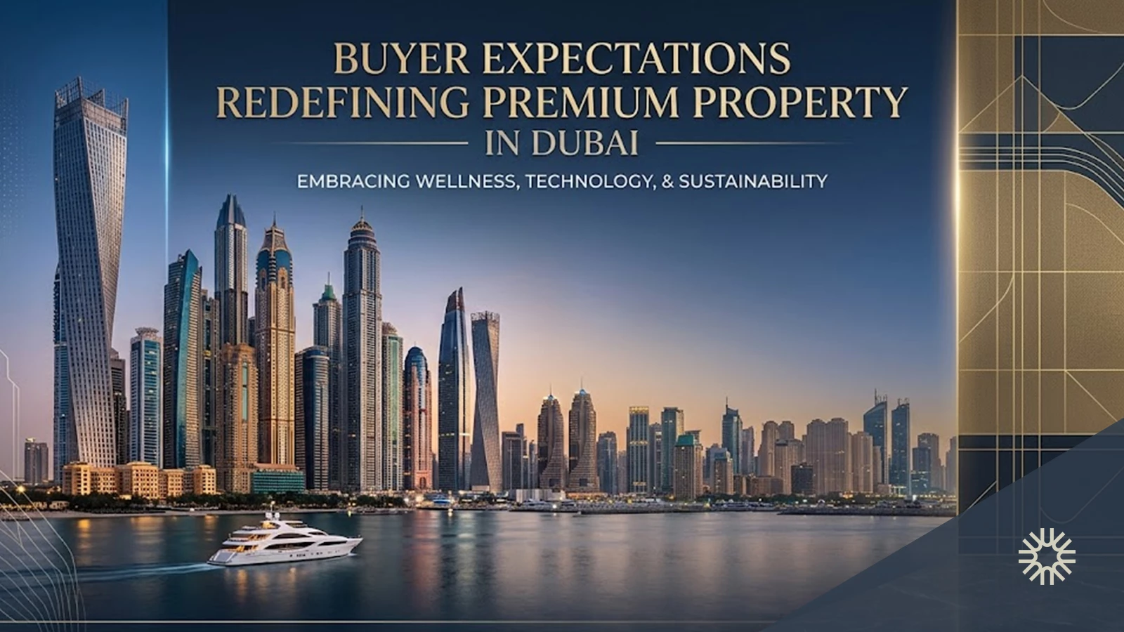 How Buyer Expectations Are Redefining Premium Property in Dubai