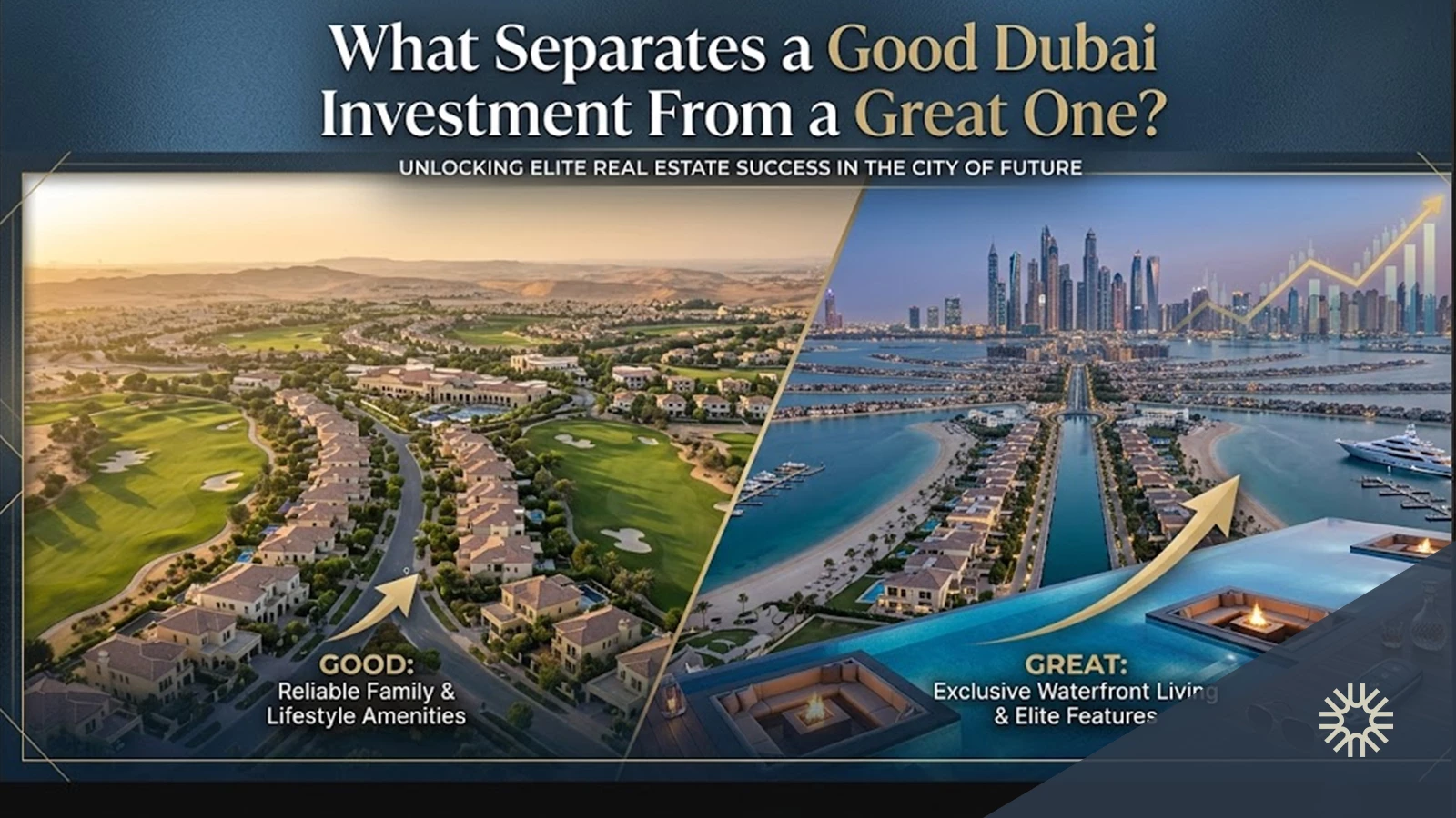 What Separates a Good Dubai Investment From a Great One?