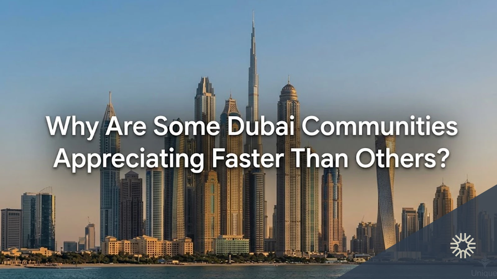 Why Are Some Dubai Communities Appreciating Faster Than Others?